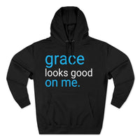 Grace Looks Good on Me Unisex Hoodie (S-2XL)
