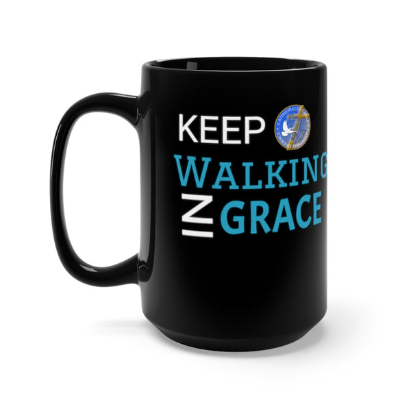 Keep Walking In Grace Black Mug 15oz